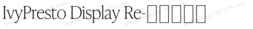 IvyPresto Display Re字体转换